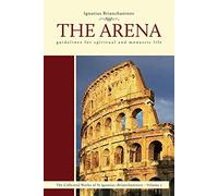 The Arena: Guidelines for Spiritual and Monastic Life: 5
