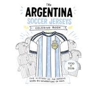 The Argentina Soccer Jerseys Coloring Book