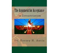 The Argument for Acceptance in Zoroastrianism