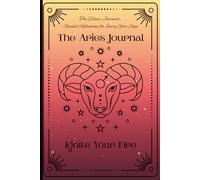 The Aries Journal - Ignite Your Fire