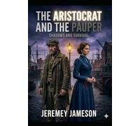 The Aristocrat and the Pauper: Shadows and Survival