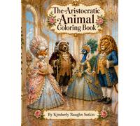 The Aristocratic Animal Coloring Book