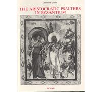 The Aristocratic Psalters in Byzantium