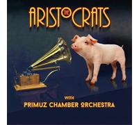The Aristocrats with Primuz Chamber O The Aristocrats With Primuz Chamber O (CD)