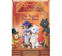 The Aristokittens #4: The Terrific Talent Show