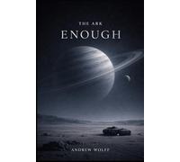The Ark: Enough