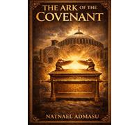 The Ark of the Covenant: The guardian priest with a short life expectancy