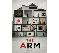 The Arm: A Comedy of Modern Art