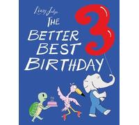 The Armadillo's Pillow Ltd. The Better Best Birthday 3 (Tascabile)
