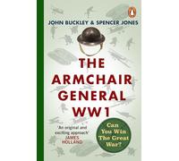 John Buckley e Spencer Jones – The Armchair General World War One – Tascabile