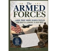 The Armed Forces Large Print Word Search Puzzles for Adults & Seniors: Easy Fun & Relaxing Elderly Indoor Activities