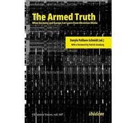The Armed Truth: What Germany and Europe Can Learn from Ukrainian Media, 1991-2026