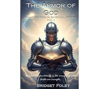 The Armor of God: Standing Firm in Spiritual Battle: 2