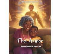 The Armor of Grandma’s Wisdom: 1