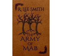The Army of Mab: A Lords of Arcadia Novel