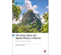 The Army-state and Spatial Politics in Burma: From Junta to Junta