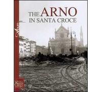 The Arno in Santa Croce
