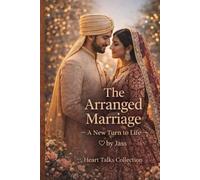 The Arranged Marriage - A New Turn to Life