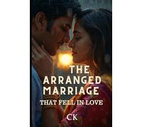 The Arranged Marriage That Fell in Love: A Tanuku Love Story - Sometimes destiny introduces you. Love does the rest.