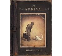 The Arrival by Shaun Tan