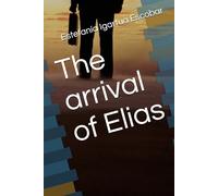 The arrival of Elias