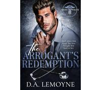 The Arrogant's Redemption: An Age-Gap, Secret baby, and Doctor Romance: 3