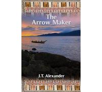 The Arrow Maker