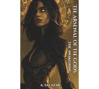 The Arsenal of the Gods: The Awakening