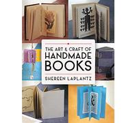 Shereen Laplant The Art and Craft of Handmade Books: Revised and Upd (Tascabile)