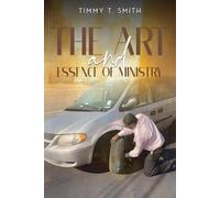 The Art and Essence of Ministry