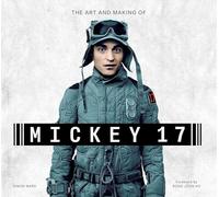 Simon Ward – The Art and Making of Mickey-17 – Copertina rigida – Preordine 01/04/2025