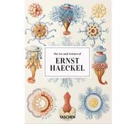 The art and science of Ernst Haeckel. 45th Ed. Ediz. inglese