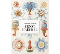 The art and science of Ernst Haeckel. Ediz. inglese. 40th Anniver