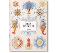 The art and science of Ernst Haeckel. Ediz. inglese, francese e tedesca - ...