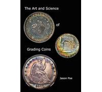 The Art and Science of Grading Coins