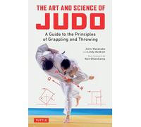 Lindy Avakian Jiichi Watanabe The Art and Science of Judo (Tascabile)