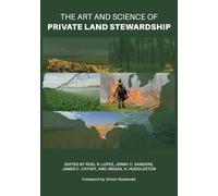 The Art and Science of Private Land Stewardship