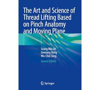 The Art and Science of Thread Lifting Based on Pinch Anatomy and Moving Plane
