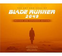 The Art and Soul of Blade Runner 2049