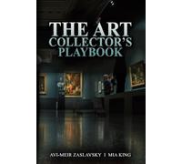 The Art Collector’s Playbook