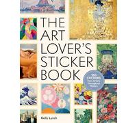 Kelly Lynch The Art Lover's Sticker Book (Copertina rigida)