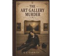 The Art Gallery Murder: A Victorian Gothic Murder Mystery Puzzle Book for Adults