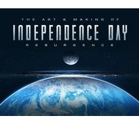 The Art and Making of Independence Day: Resurgence by Ward, Simon
