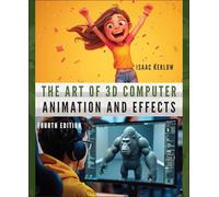 Isaac V. Kerlow – The Art of 3D Computer Animation and Effects – Tascabile