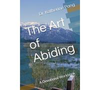 The Art of Abiding: A Devotional Workbook