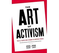 Steve Lambert Stephen Duncombe The Art of Activism (Tascabile)