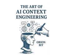The Art of AI Context Engineering