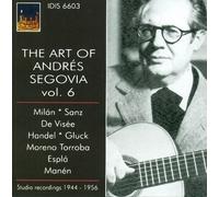 The Art Of Andres Segovia Vol. 6
