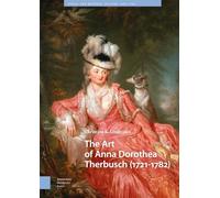 The Art of Anna Dorothea Therbusch 1721-1782