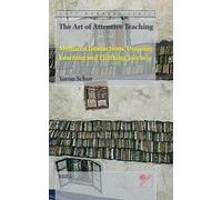 The Art of Attentive Teaching: Mediated Interaction, Dynamic Learning and Thinking Journey: 3